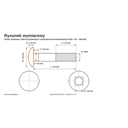 Rysunek wymiarowy śruby zamkowej DIN 603 M10×55 – wymiary k, D, f, a, b, L