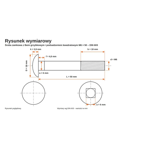Rysunek wymiarowy śruby zamkowej DIN 603 M6×50 – wymiary k, D, f, a, b, L