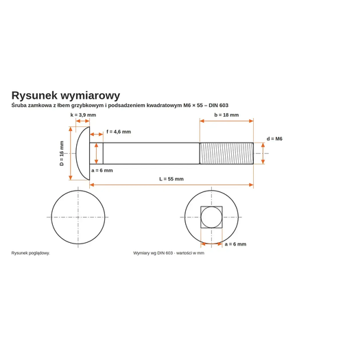 Rysunek wymiarowy śruby zamkowej DIN 603 M6×55 – wymiary k, D, f, a, b, L