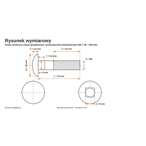 Rysunek wymiarowy śruby zamkowej DIN 603 M8×35 – wymiary k, D, f, a, b, L