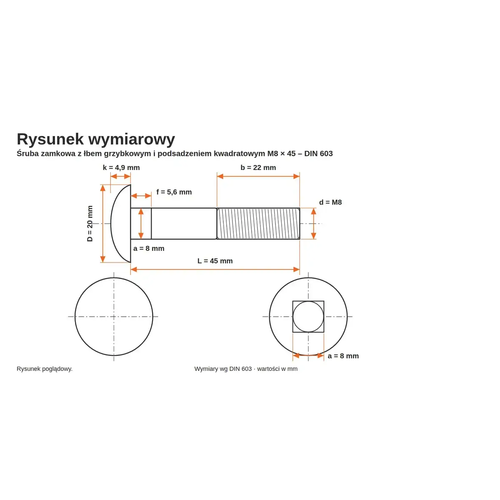 Rysunek wymiarowy śruby zamkowej DIN 603 M8×45 – wymiary k, D, f, a, b, L