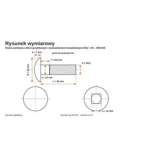 Rysunek wymiarowy śruby zamkowej DIN 603 M12×35 – wymiary k, D, f, a, b, L