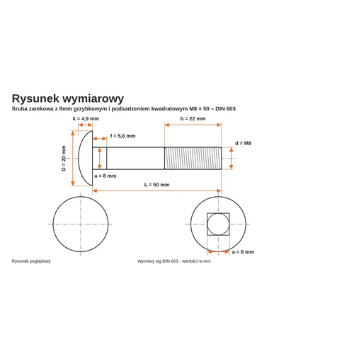 Rysunek wymiarowy śruby zamkowej DIN 603 M8×50 – wymiary k, D, f, a, b, L