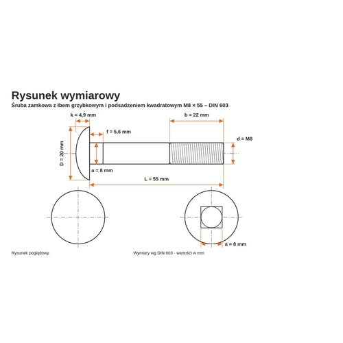 Rysunek wymiarowy śruby zamkowej DIN 603 M8×55 – wymiary k, D, f, a, b, L