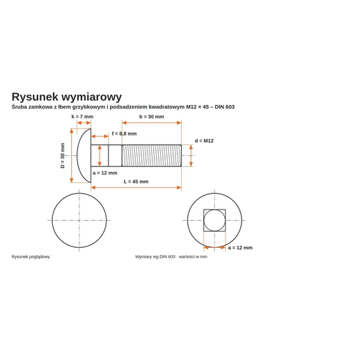Rysunek wymiarowy śruby zamkowej DIN 603 M12×45 – wymiary k, D, f, a, b, L