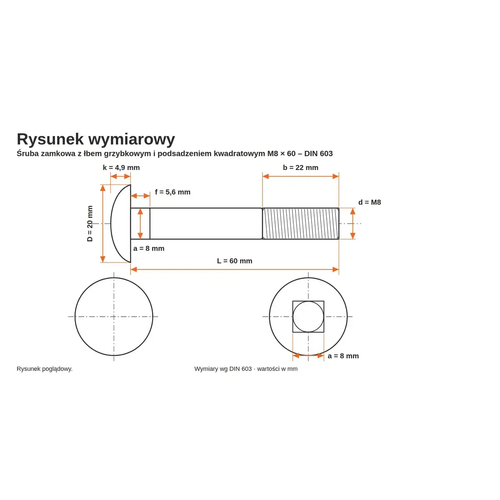 Rysunek wymiarowy śruby zamkowej DIN 603 M8×60 – wymiary k, D, f, a, b, L