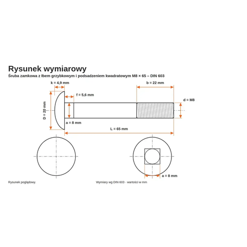 Rysunek wymiarowy śruby zamkowej DIN 603 M8×65 – wymiary k, D, f, a, b, L