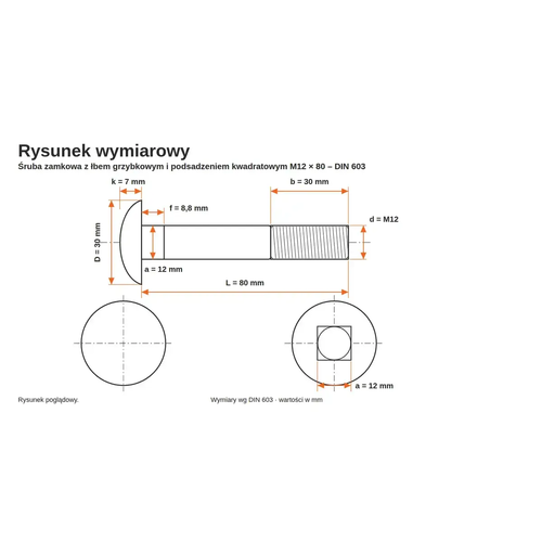 Rysunek wymiarowy śruby zamkowej DIN 603 M12×80 – wymiary k, D, f, a, b, L