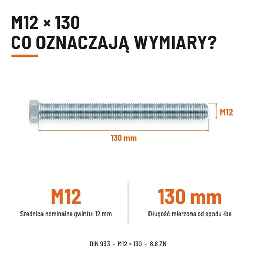 ŚRUBA SZEŚCIOKĄTNA DIN 933 M12X130 KLASA 8.8 OCYNK GALWANICZNY
