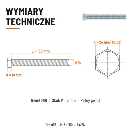 ŚRUBA SZEŚCIOKĄTNA DIN 933 M16X150 KLASA 8.8 OCYNK GALWANICZNY