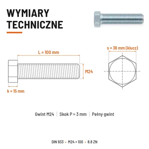ŚRUBA SZEŚCIOKĄTNA DIN 933 M24X100 KLASA 8.8 OCYNK GALWANICZNY