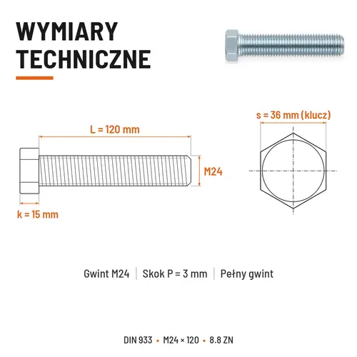 ŚRUBA SZEŚCIOKĄTNA DIN 933 M24X120 KLASA 8.8 OCYNK GALWANICZNY