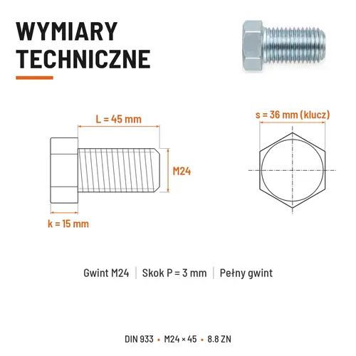 ŚRUBA SZEŚCIOKĄTNA DIN 933 M24X45 KLASA 8.8 OCYNK GALWANICZNY