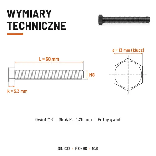ŚRUBA SZEŚCIOKĄTNA DIN 933 M8X60 KLASA 10.9 BEZ POKRYCIA