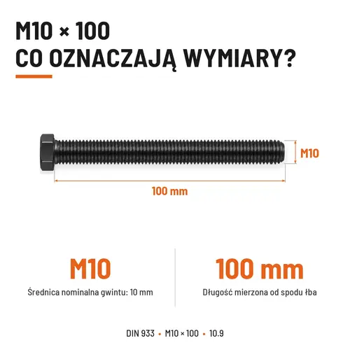 ŚRUBA SZEŚCIOKĄTNA DIN 933 M10X100 KLASA 10.9 BEZ POKRYCIA