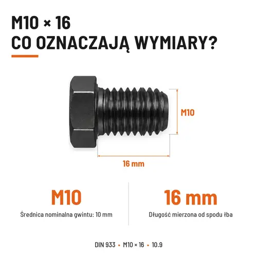 ŚRUBA SZEŚCIOKĄTNA DIN 933 M10X16 KLASA 10.9 BEZ POKRYCIA