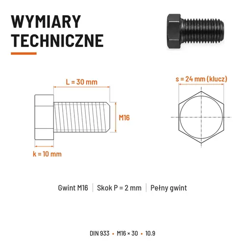 ŚRUBA SZEŚCIOKĄTNA DIN 933 M16X30 KLASA 10.9 BEZ POKRYCIA