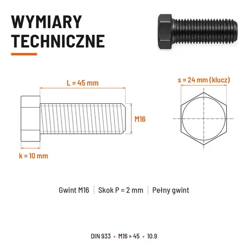 ŚRUBA SZEŚCIOKĄTNA DIN 933 M16X45 KLASA 10.9 BEZ POKRYCIA