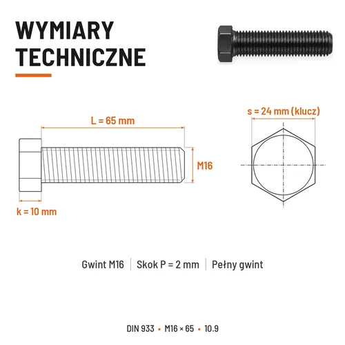 ŚRUBA SZEŚCIOKĄTNA DIN 933 M16X65 KLASA 10.9 BEZ POKRYCIA
