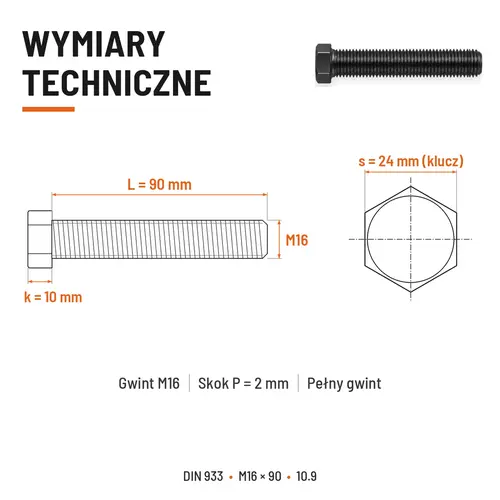 ŚRUBA SZEŚCIOKĄTNA DIN 933 M16X90 KLASA 10.9 BEZ POKRYCIA
