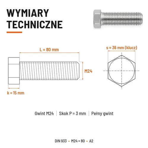 ŚRUBA SZEŚCIOKĄTNA DIN 933 M24X80 STAL NIERDZEWNA A2