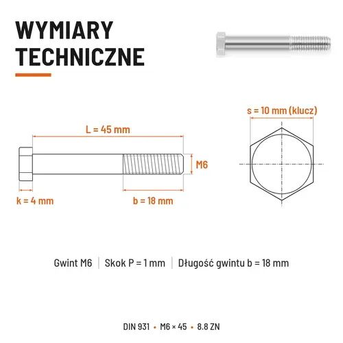 ŚRUBA SZEŚCIOKĄTNA DIN 931 M6x45 KLASA 8.8 OCYNK GALWANICZNY