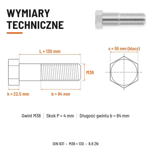 ŚRUBA SZEŚCIOKĄTNA DIN 931 M36x130 KLASA 8.8 OCYNK GALWANICZNY