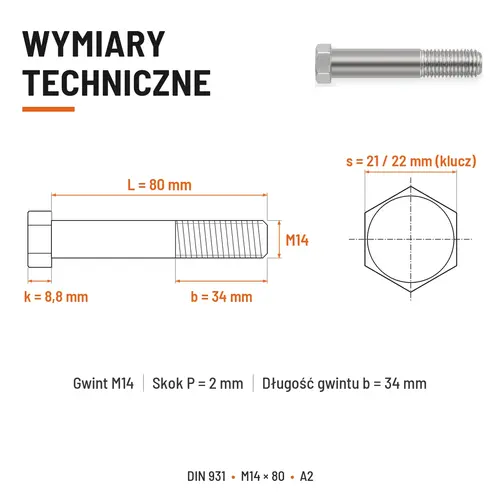 ŚRUBA SZEŚCIOKĄTNA DIN 931 M14x80 A2