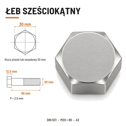ŚRUBA SZEŚCIOKĄTNA DIN 931 M20x80 A2