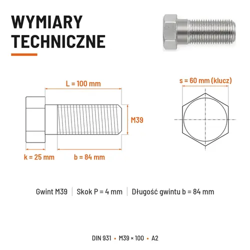 ŚRUBA SZEŚCIOKĄTNA DIN 931 M39x100 A2