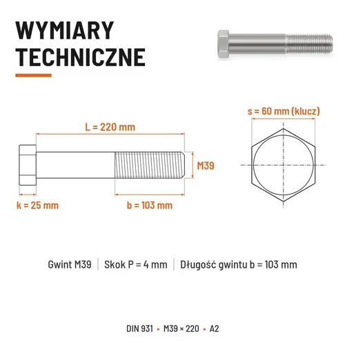 ŚRUBA SZEŚCIOKĄTNA DIN 931 M39x220 A2