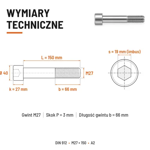ŚRUBA IMBUSOWA Z NIEPEŁNYM GWINTEM DIN 912 M27X150 A2