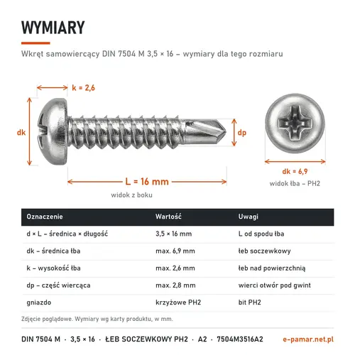 Wymiary wkręta samowiercącego DIN 7504 M 3,5 × 16: łeb dk 6,9 mm, k 2,6 mm, gniazdo PH2, część wiercąca dp 2,8 mm