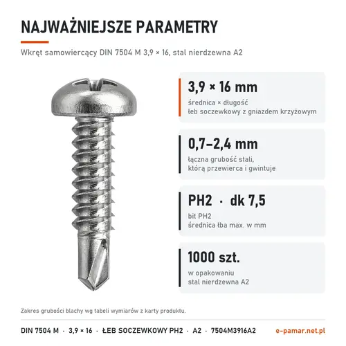 Parametry wkręta DIN 7504 M 3,9 × 16 stal nierdzewna A2: blacha 0,7–2,4 mm, gniazdo PH2, 1000 szt. w opakowaniu