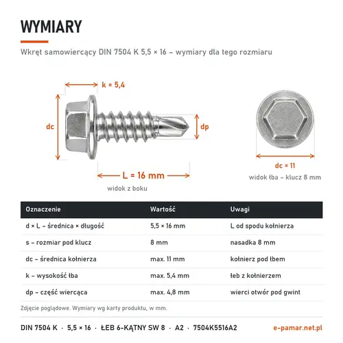 Wymiary wkręta samowiercącego DIN 7504 K 5,5 × 16: klucz 8 mm, kołnierz dc 11 mm, k 5,4 mm, część wiercąca dp 4,8 mm